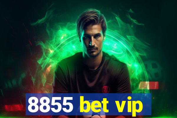 8855 bet vip